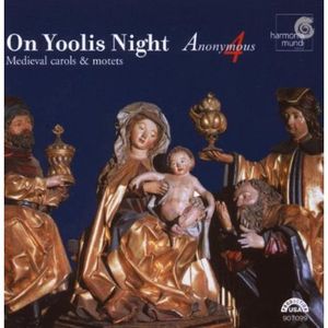 On Yoolis Night: Medieval Carols & Motets