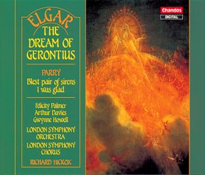 Elgar: The Dream of Gerontius / Parry: Blest Pair of Sirens / Parry: I Was Glad