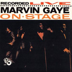 Marvin Gaye Recorded Live on Stage (Live)