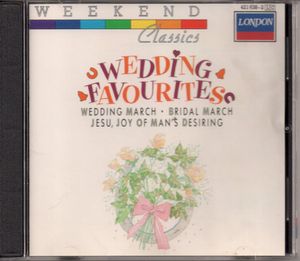 Wedding Favourites: Wedding March / Bridal March / Jesu, Joy of Man’s Desiring