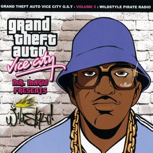Grand Theft Auto: Vice City, Volume 5: Wildstyle Pirate Radio (OST)