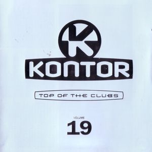 Kontor: Top of the Clubs, Volume 19