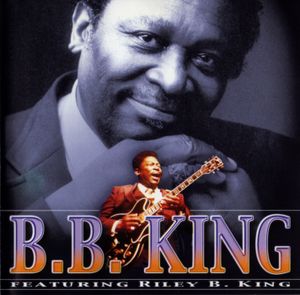 Featuring Riley B. King