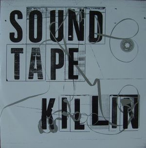 Sound Tape Killin' (Single)