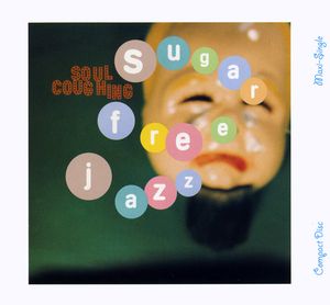 Sugar Free Jazz (Single)