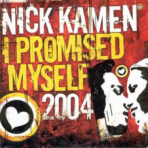 I Promised Myself 2004 (radio edit)