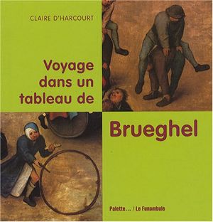 Voyage dans un tableau de Brueghel, jeux d'enfants