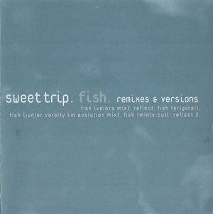 Fish: Remixes & Versions