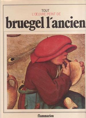 Tout l'oeuvre peint de bruegel l'ancien