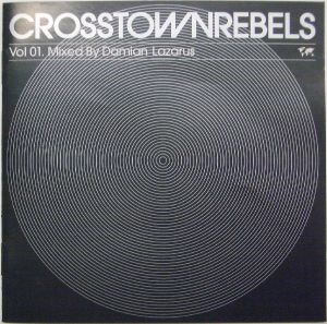 CrosstownRebels Vol 01. Mixed by Damian Lazarus