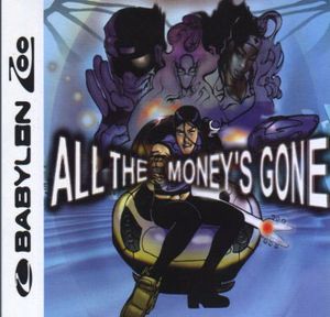 All the Money’s Gone (Single)