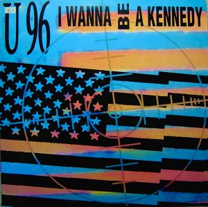 I Wanna Be a Kennedy (Single)