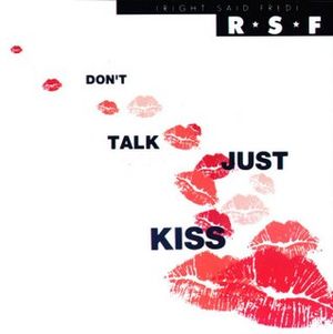 Don’t Talk Just Kiss (Single)