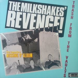 The Milkshakes Revenge!