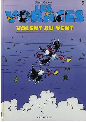 Les voraces volent au vent - Les voraces, tome 5