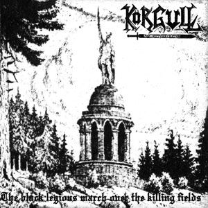 The Black Legions March Over the Killing Fields / Self Destruction Ritual (EP)