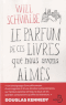 Le parfum de ces livres que nous avons aimés