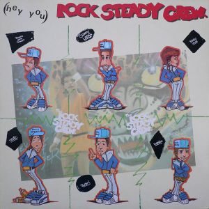 (Hey You) The Rock Steady Crew (Single)