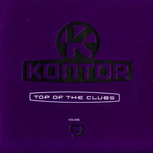 Kontor: Top of the Clubs, Volume 9