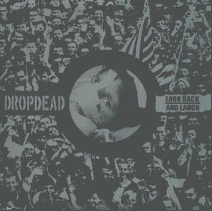Dropdead / Look Back and Laugh (EP)