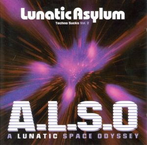 Techno Sucks, Volume 2: A.L.S.O: A Lunatic Space Odyssey (EP)