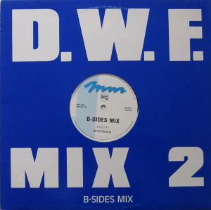 D.W.F. Mix 2 / B-Sides Mix (Single)