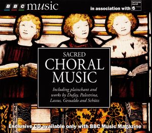 BBC Music: Sacred Choral Music