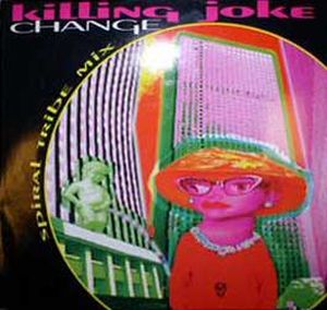 Change (Spiral Tribe Mixes) (Single)