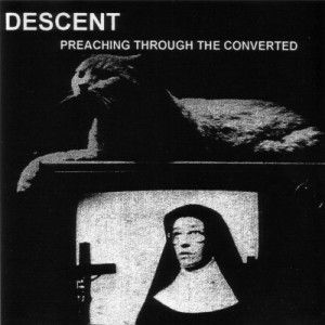 Descent: Preaching Through the Converted