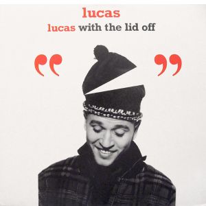 Lucas With the Lid Off (Single)