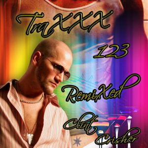 TraXXX 123 RemiXed