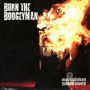 Burn the Boogeyman