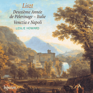 The Complete Music for Solo Piano, Volume 43: Deuxième année de pèlerinage – Italie / Venezia e Napoli