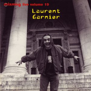 Mixmag Live! Volume 19: Laurent Garnier (Live)