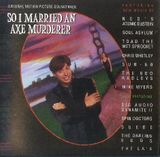 Pochette So I Married an Axe Murderer: Original Motion Picture Soundtrack (OST)