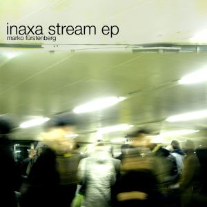 Inaxa-Stream EP (EP)