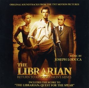 The Librarian: Return to King Solomon's Mines / Quest for the Spear (OST)