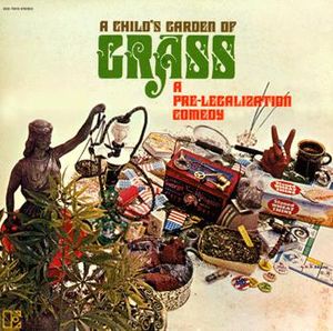 A Child’s Garden of Grass: A Pre-Legalization Comedy