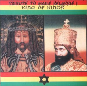 Tribute to Haile Selassie I: King of Kings