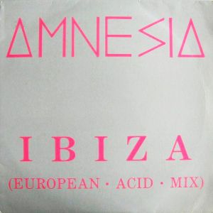 Ibiza (European Acid mix single version)