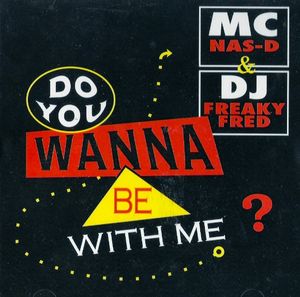 Do You Wanna Be With Me? (Single)
