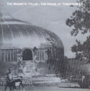 The House of Tomorrow (EP)