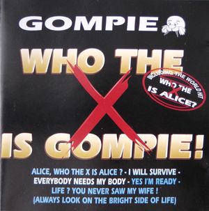 Who the X Is Gompie!