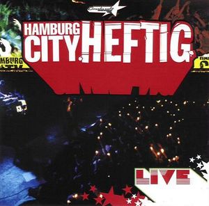 Hamburg City Heftig (Live)