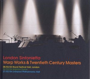 Warp Works & Twentieth Century Masters (Live)