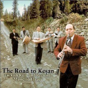The Road to Kesan: Turkish Rom and Regional Music of Thrace