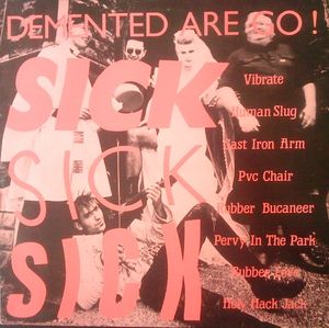 Sick Sick Sick: Live at the Klub Foot, April 1987 (Live)
