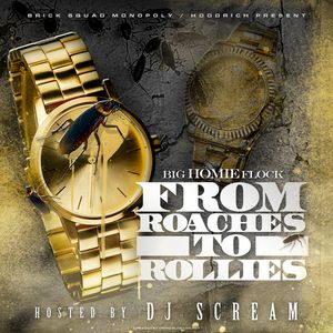 From Roaches to Rollies