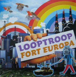 Fort Europa / Looptroop Radio (Single)