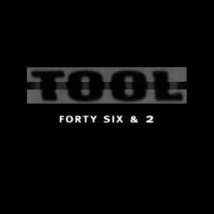 Forty Six & 2 (Single)
